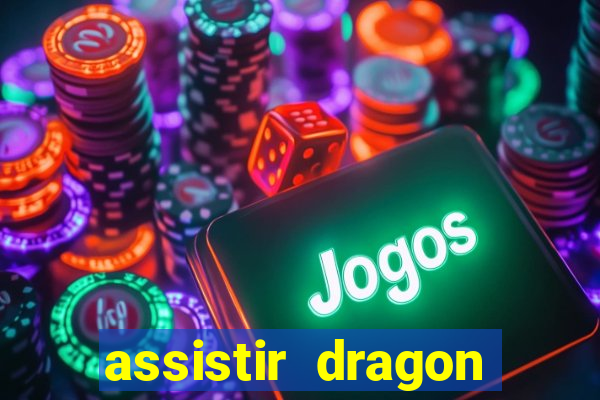 assistir dragon ball super dublado hd